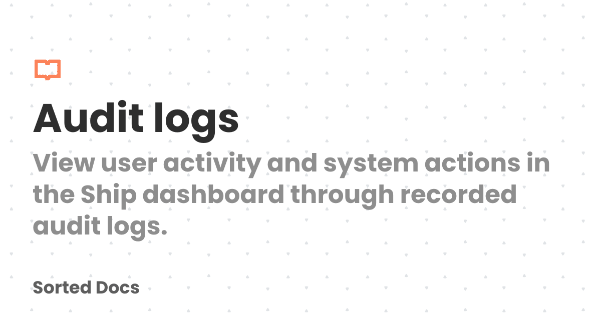 Audit logs | Sorted Docs