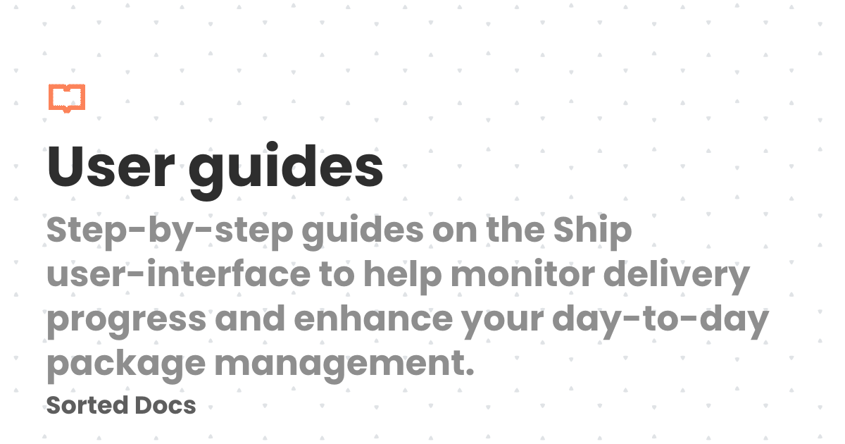 User guides | Sorted Docs