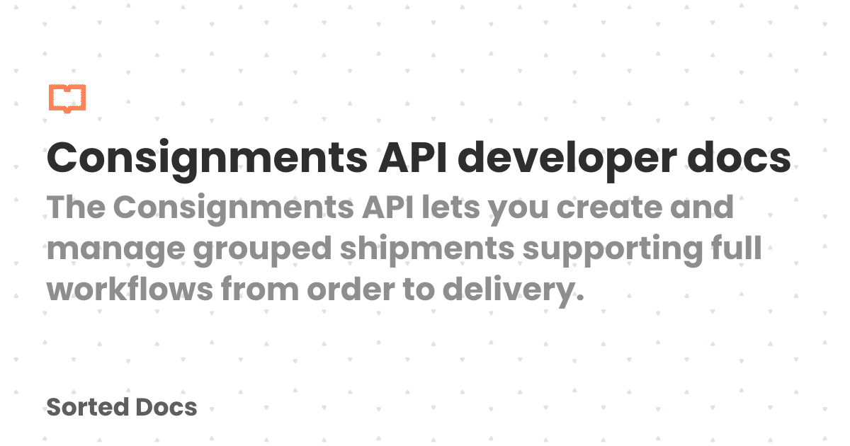 Consignments API developer docs | Sorted Docs