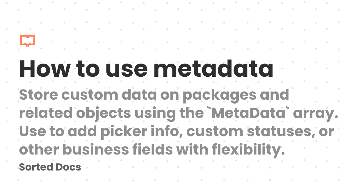 How to use metadata | Sorted Docs