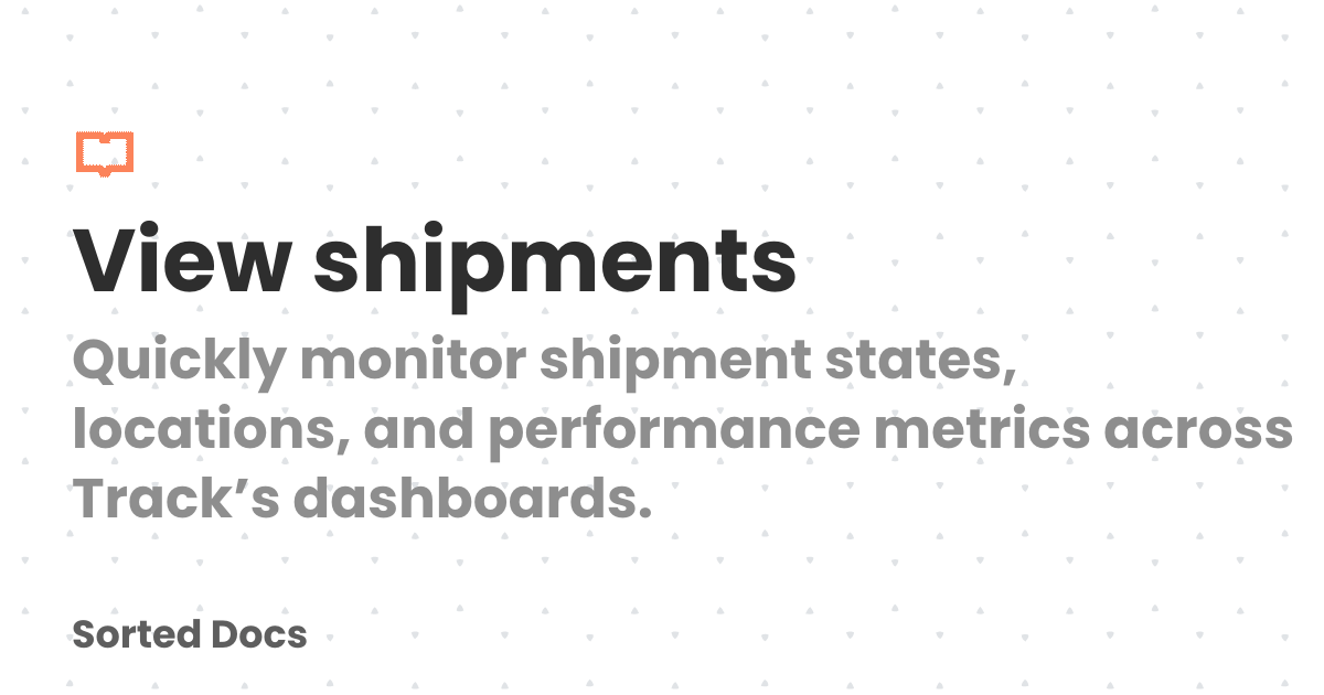 View shipments | Sorted Docs