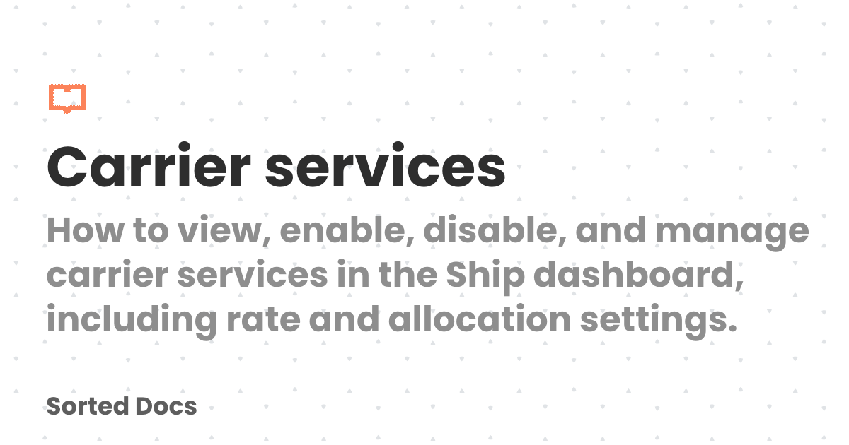 Carrier services | Sorted Docs