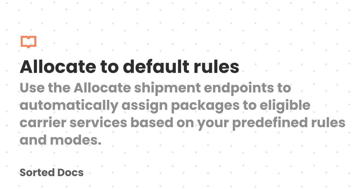 Allocate to default rules | Sorted Docs