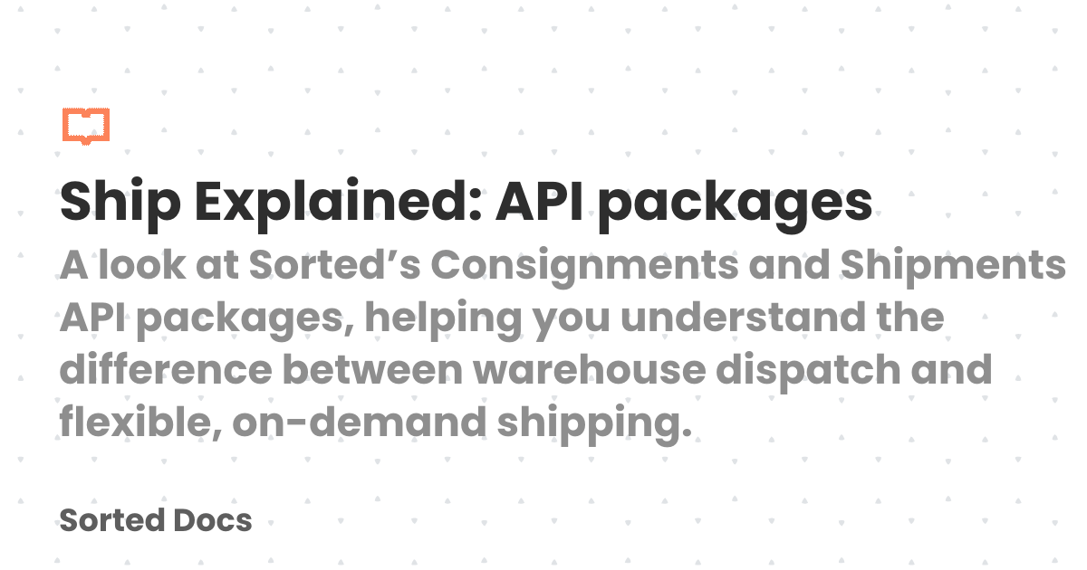 Ship Explained: API packages | Sorted Docs